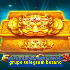 grupo telegram betano